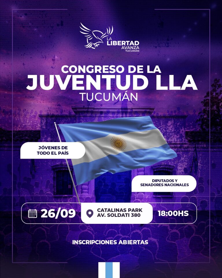 La Libertad Avanza Tucumán realizará su Congreso de Juventud el 26 de septiembre